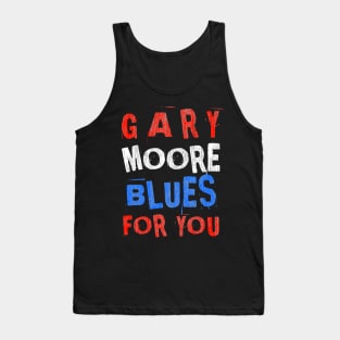 Blues for you Tank Top